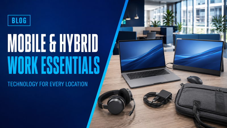 Technology Essentials for Mobile and Hybrid Workers